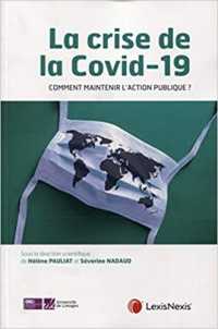 LA CRISE DE LA COVID 19 COMMENT MAINTENIR L ACTION PUBLIQUE