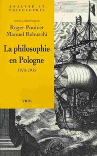 LA PHILOSOPHIE EN POLOGNE (ANALYSE ET PHILOSOPH)