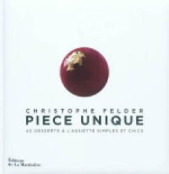 PIECE UNIQUE - 40 DESSERTS A L'ASSIETTE SIMPLES ET CHICS