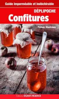 DEPLIPOCHE - CONFITURES, ASTUCES ET RECETTES DE SAISON (CUISINE - CUISI)