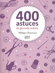 400 ASTUCES DE GRANDS-MERES