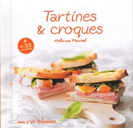 TARTINES ET CROQUES (MES P'TITS TOQUADES)