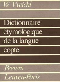 Dictionnaire Etymologique De La Langue Copte