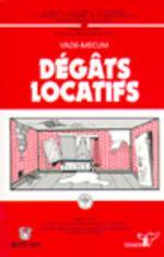 DEGATS LOCATIFS - VADE-MECUM