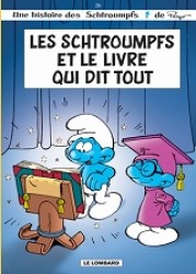 LES SCHTROUMPFS LOMBARD - TOME 26 - LES SCHTROUMPFS ET LE LIVRE QUI DIT TOUT (LES SCHTROUMPFS LOMB)