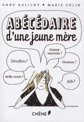 ABECEDAIRE D'UNE JEUNE MERE