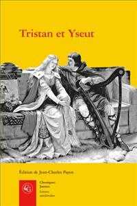 韻文版『トリスタンとイズー』（古仏語・現代仏語対訳）<br>TRISTAN ET YSEUT - LES TRISTAN EN VERS (CLASSIQUES JAUN)