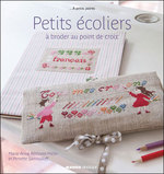 PETITS ECOLIERS A BRODER AU POINT DE CROIX (A PETITS POINTS)