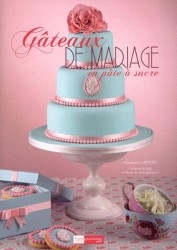 GATEAUX DE MARIAGE EN PATE A SUCRE (CREAPASSIONS)