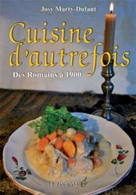 Cuisine Dautrefois : Des Romains a 1900