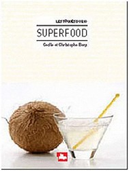 SUPERFOODS (LES TOQUES DU BIO)