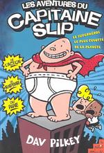 Les Aventures Du Capitaine Slip (Capitaine Slip / Captain Underpants)