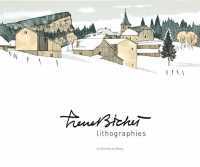 PIERRE BICHET - LITHOGRAPHIES