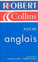 Robert and Collins Poche Anglais : Francais-Anglais/ Anglais-Francais （Bilingual）