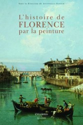 絵画が語るフィレンツェの歴史<br>L'HISTOIRE DE FLORENCE PAR LA PEINTURE