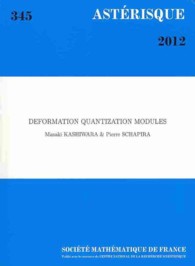 DEFORMATION QUANTIZATION MODULES (ASTERISQUE 345-2012)