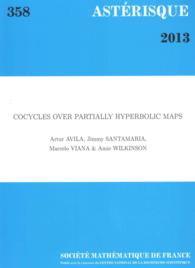 COCYCLES OVER PARTIALLY HYPERBOLIC MAPS (ASTERISQUE N. 358)