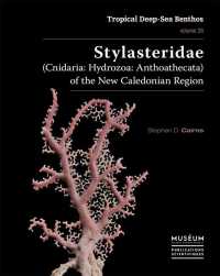 TROPICAL DEEP-SEA BENTHOS VOLUME 28 : STYLASTERIDAE (CNIDARIA: HYDROZOA: ANTHOATHECATA) OF THE NEW C (MEMOIRES)