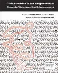 CRITICAL REVISION OF THE HELIGMONELLIDAE (NEMATODA: TRICHOSTRONGYLINA: HELIGMOSOMOIDEA). (MEMOIRES)