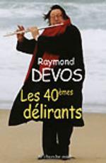 LES 40E DELIRANTS
