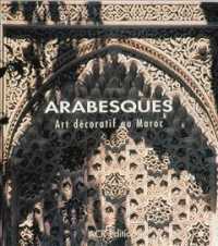 ARABESQUES - ARTS DECORATIFS AU MAROC