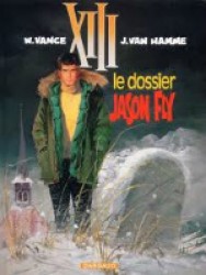 XIII - ANCIENNE SERIE - XIII - ANCIENNE COLLECTION - TOME 6 - LE DOSSIER JASON FLY
