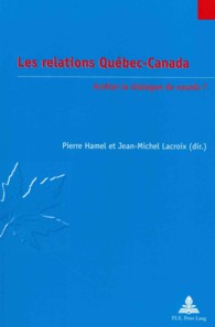 LES RELATIONS QUEBEC-CANADA - ARRETER LE DIALOGUE DE SOURDS ?
