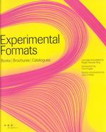 Experimental Formats : Books, Brochures, Catalogues