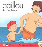Caillou at the Beach （STK）