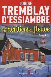 LES HERITIERS DU FLEUVE TOME 2 : 1898-1914