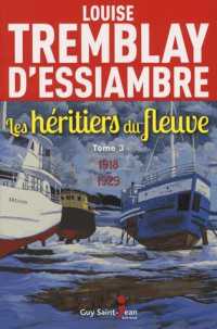 LES HERITIERS DU FLEUVE TOME 3 : 1918-1929