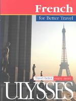 FRENCH FOR BETTER TRAVEL 3 (CONVERSATION)