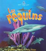 Les Requins / Spectacular Sharks (Le Petit Monde Vivant / Small Living World)