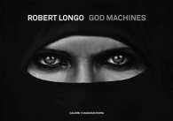 Robert Longo : God Machines: Charcoal Drawings / dessins au fusain （Bilingual）