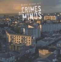 CRIMES OF MINDS. BREST STREET ART, EDITION BILINGUE FRANCAIS-ANGLAIS: BREST STREET ART