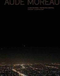 Aude Moreau : The Political Nightfall
