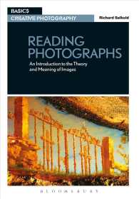 Reading Photographs : An Introduction to the Theory and Meaning of Images (Basics Creative Photography)