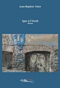 IGOR A L'ETROIT