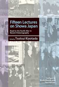 Fifteen Lectures on Showa Japan: Road to the Pacific War in Recent Historiography (Japan Library Series)