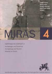 Miras 4 - Heritage in Context 2 : Archaeologie Und Tourismus / Archaeology and Tourism
