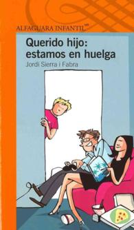 Querido hijo / Dear Son : Estamos En Huelga / We Are on Strike
