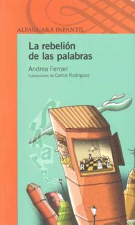 La rebelin de las palabras/ Rise of the words (Serie naranja/ Orange Serie)