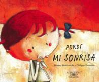 Perd mi sonrisa / I lost my smile