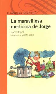 La maravillosa medicina de Jorge / George's Marvelous Medicine