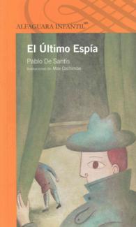 El ltimo espa / the last spy (Serie Naranja/ Orange Serie)
