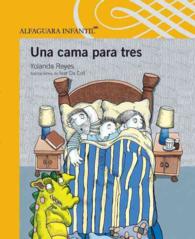 Una cama para tres/ a bed for three (Serie Amarilla: Level K-3)