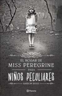 El hogar de Miss Peregrine para ninos peculiares / the peculiar children's home of Miss Peregrine （TRA）