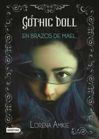 Gothic Doll : En Brazos De Mael