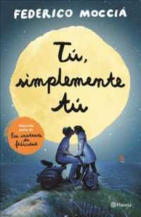 T, simplemente t / You, Simply You