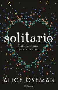 Solitario / Solitaire : Esta No Es Una Historia De Amor